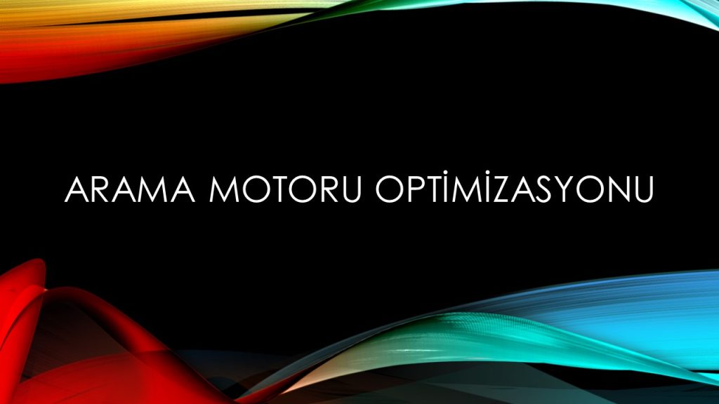 arama motoru optimizasyonu